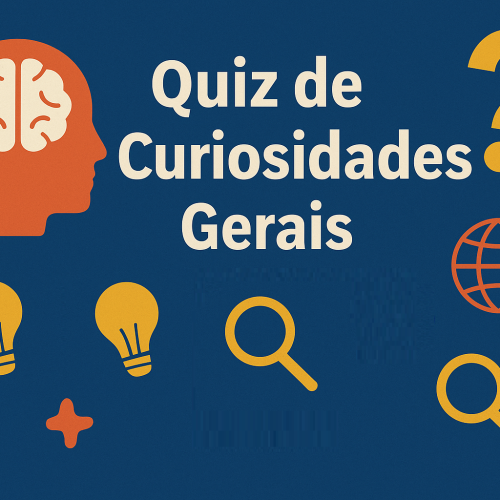 Quiz – conhecimentos gerais #1